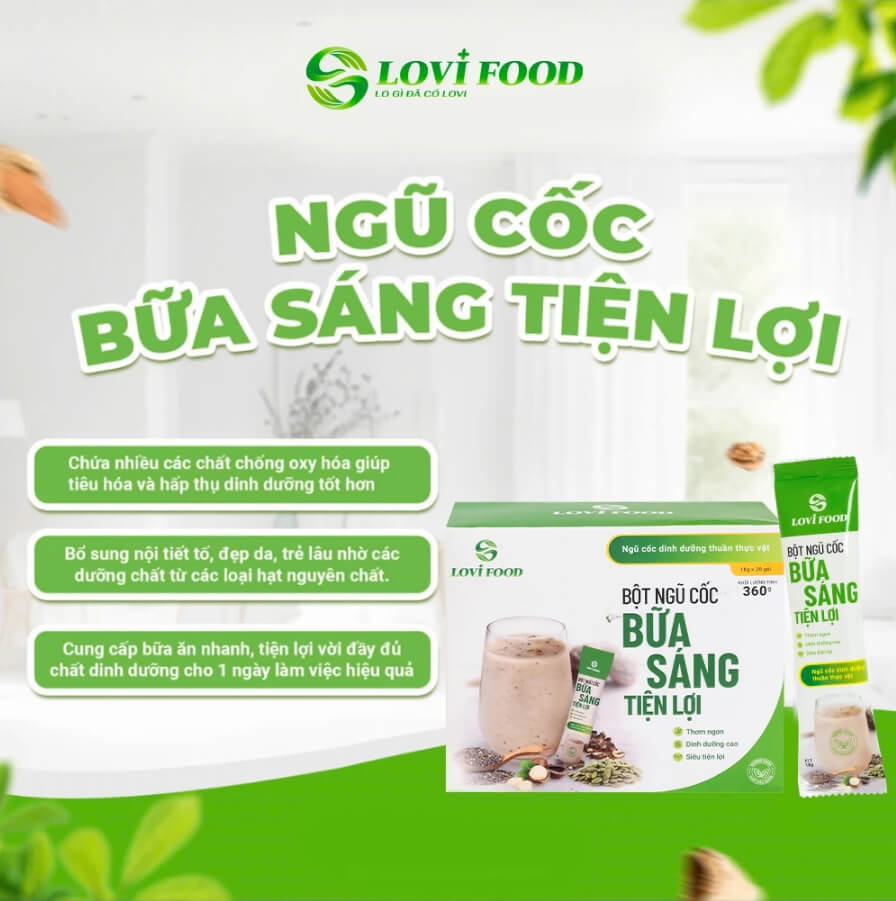 Công dụng của Bột Ngũ Cốc Bữa Sáng Tiện Lợi Lovifood